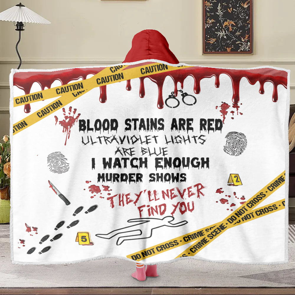 True Crime Wearable Hooded Blanket – “Blood Stains Are Red” Edition ????