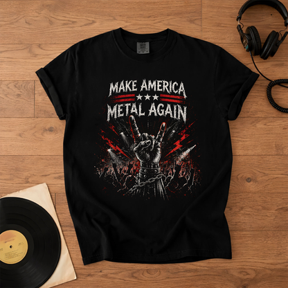 Make America Metal Again Graphic T-Shirt – Retro Rock Metal Music Fan Merch Tee