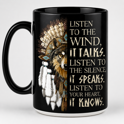 Listen to the Wind Wolf Mug, Native Inspired Wolf Coffee Mug, Spiritual Wolf Quote Two Tone Mug, Wolf Lover Gift
