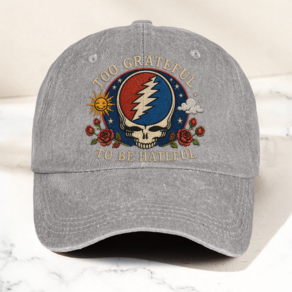 Grateful Dead Too Grateful To Be Hateful Vintage Dad Hat – Deadhead Camping Hat Gift