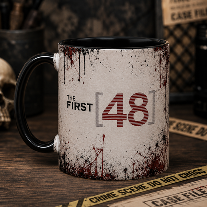 The First 48 True Crime Coffee Mug – Crime Scene Detective Ceramic Mug | Funny True Crime Fan Gift for Crime Documentary Lovers
